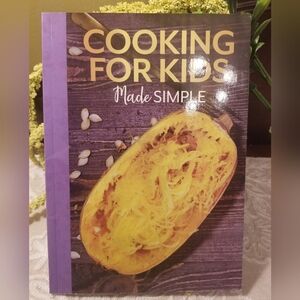 Cooking For Kids Made Simple Cookbook by Judith A Pearce